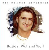Božidar Wolfand Wolf / Helidonove uspešnice