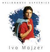 Ivo Mojzer / Helidonove uspešnice