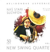 New Swing Quartet / Vol. 1 / Helidonove uspešnice / Naš stari suzafon